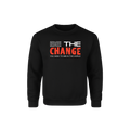 Be The Change Crewneck Black Unisex Sweatshirt