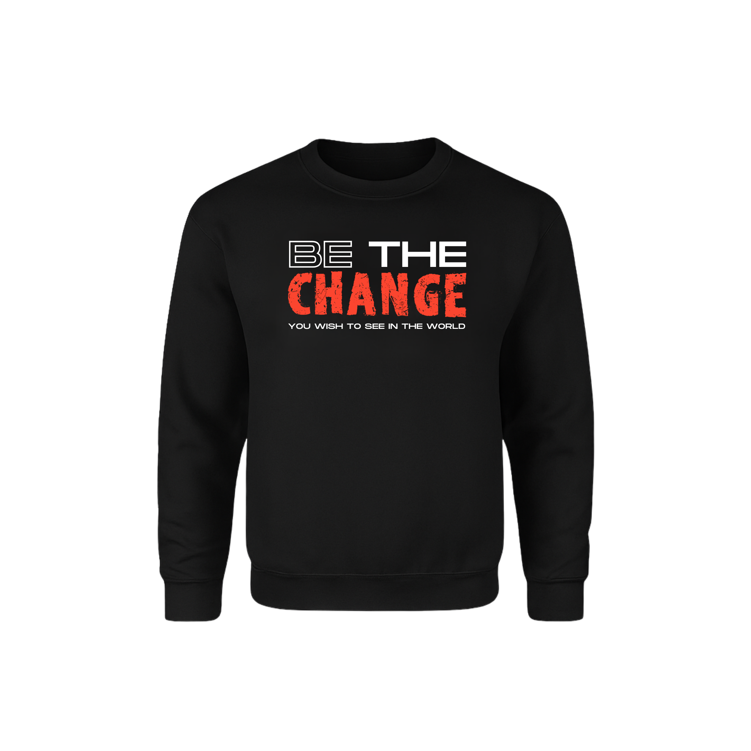 Be The Change Crewneck Black Unisex Sweatshirt