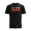 Be The Change Black Unisex T-Shirt